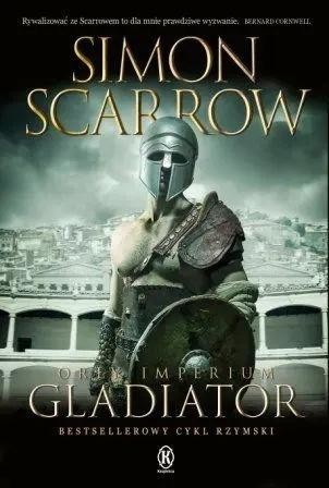 okładka Orły Imperium T.9 Gladiator książka | Simon Scarrow
