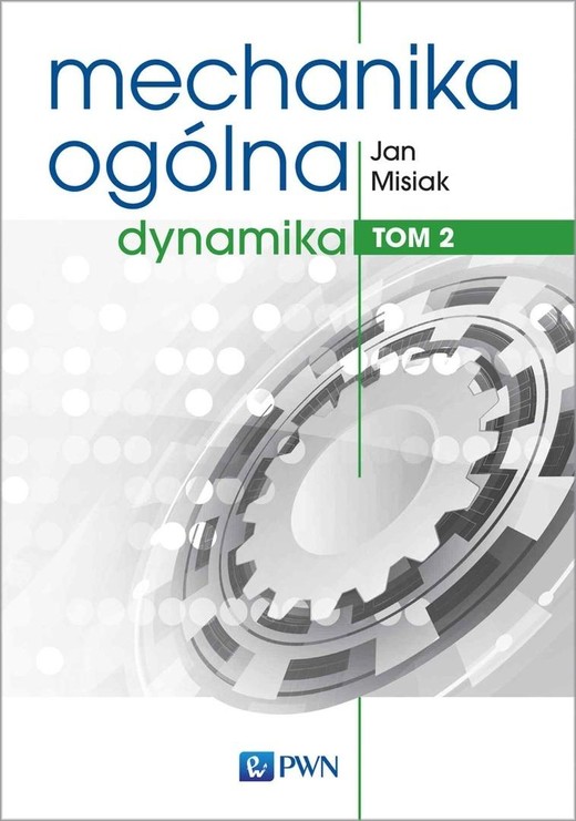 okładka Mechanika ogólna T.2 Dynamika książka | Jan Misiak