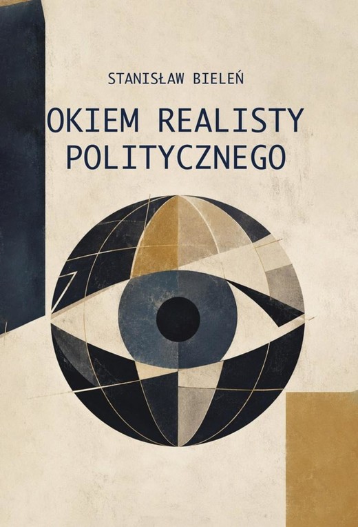 okładka Okiem realisty politycznego książka | Bieleń Stanisław