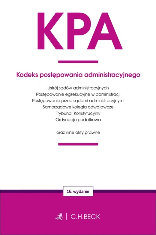 okładka KPA. Kodeks postępowania administracyjnego oraz ustawy towarzyszące wyd. 16 książka | Opracowanie zbiorowe