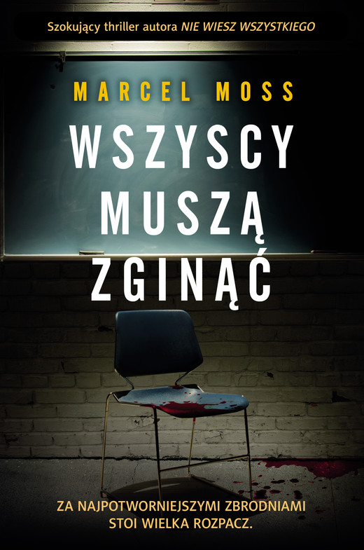 okładka Wszyscy muszą zginąć wyd. 2 książka | Marcel Moss