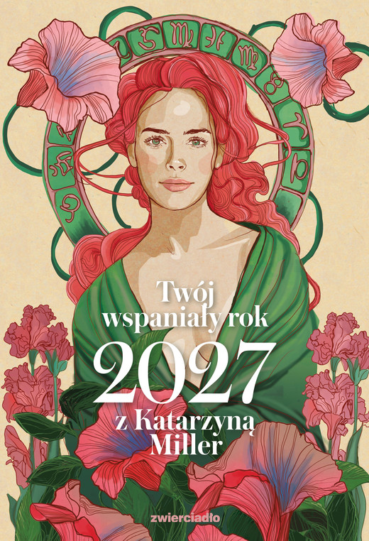 okładka Twój wspaniały rok 2027 z Katarzyną Miller książka | Katarzyna Miller