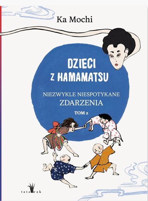 okładka Dzieci z Hamamatsu. Niezwykle niespotykane zdarzenia. Tom 2 wyd. 2 książka | Ka Mochi