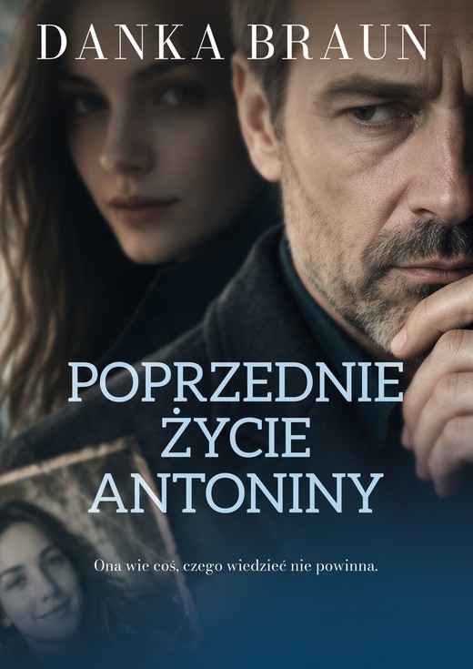 okładka Poprzednie życie Antoniny książka | Danka Braun