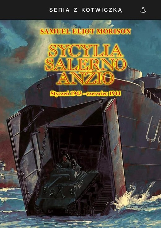 okładka Sycylia-Salerno-Anzio. Styczeń 1943-czerwiec 1944 książka | SamuelEliot Morison