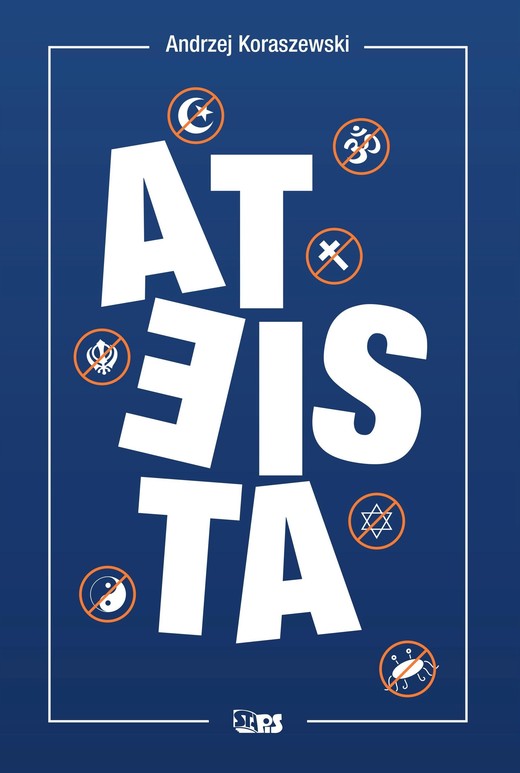okładka Ateista (wyd. 2/2020) książka | Andrzej Koraszewski