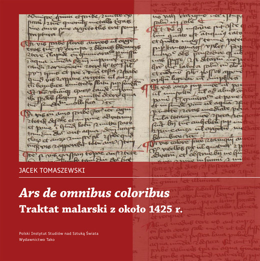 okładka Ars de omnibus coloribus. Traktat malarski z około 1425 roku książka | Jacek Tomaszewski
