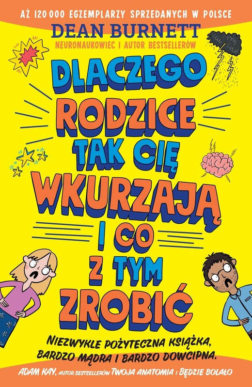 okładka Dlaczego rodzice tak cię wkurzają i co z tym zrobić? książka | Dean Burnett
