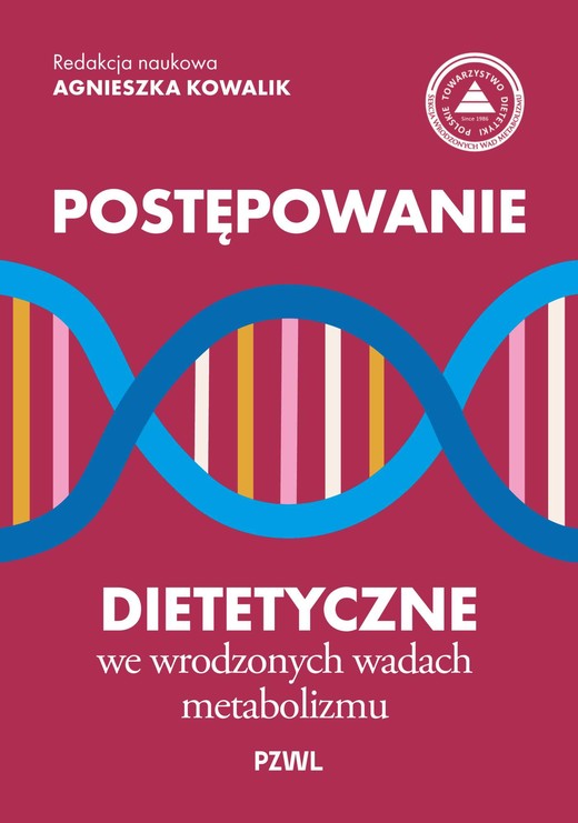 okładka Postępowanie dietetyczne we wrodzonych wadach metabolizmu książka | Agnieszka Kowalik