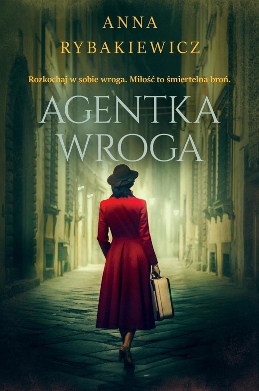 okładka Agentka wroga książka | Anna Rybakiewicz