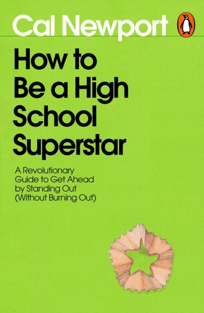 okładka How to Be a High School Superstar książka | Cal Newport