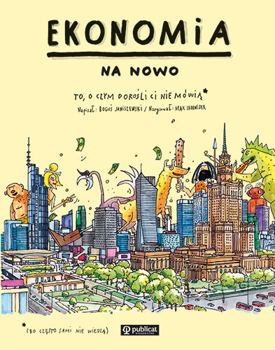okładka Ekonomia na nowo. To, o czym dorośli Ci nie mówią książka | Boguś Janiszewski