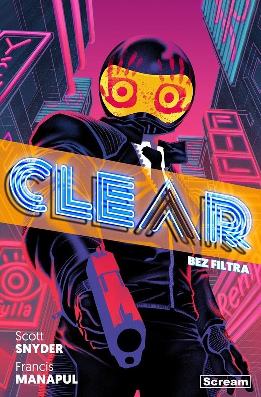 okładka Clear. Bez filtra książka | Francis Manapul, Scott Snyder