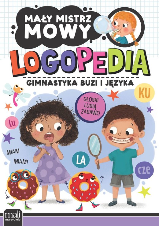 okładka Mały mistrz mowy. Logopedia. Gimnastyka buzi i języka książka | Opracowanie zbiorowe