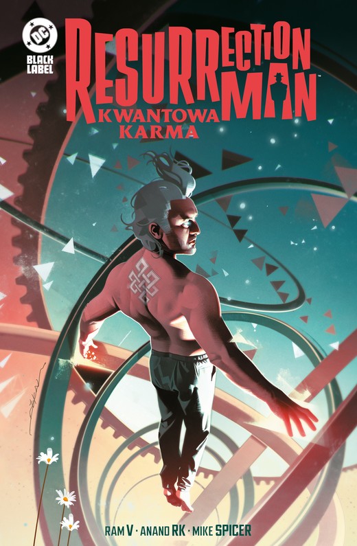 okładka Resurrection Man. Kwantowa karma. DC Black Label książka | Ananda RK, Eisner RamV, Jackson „Butch”Guice