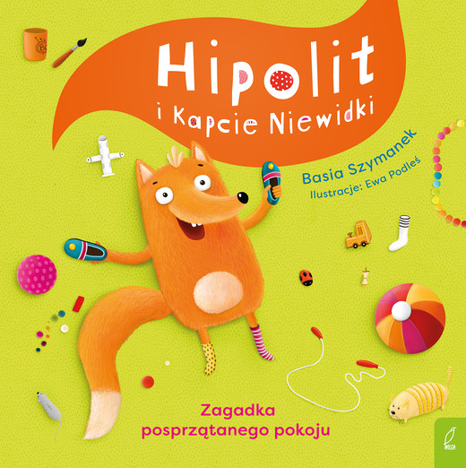 okładka Hipolit i kapcie niewidki. Zagadka posprzątanego pokoju książka | Basia Szymanek