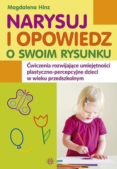 okładka Narysuj i opowiedz o swoim rysunku książka | Hinz Magdalena