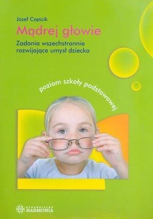 okładka Mądrej głowie. Zadania wszechstronnie rozw. umysł książka | Częścik Józef