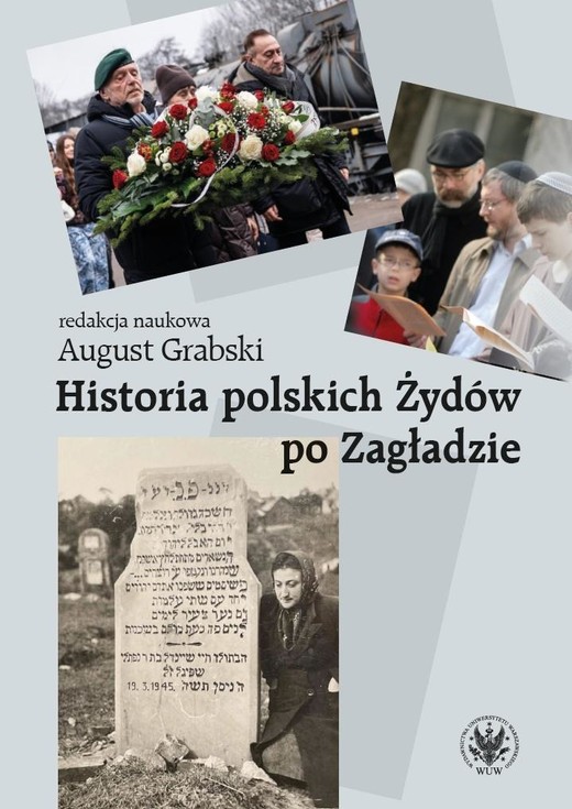 okładka Historia polskich Żydów po Zagładzie książka | red. AugustGrabski