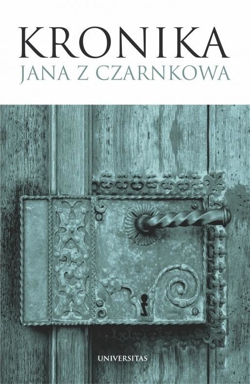 okładka Kronika Jana z Czarnkowa książka | Jan z Czarnkowa