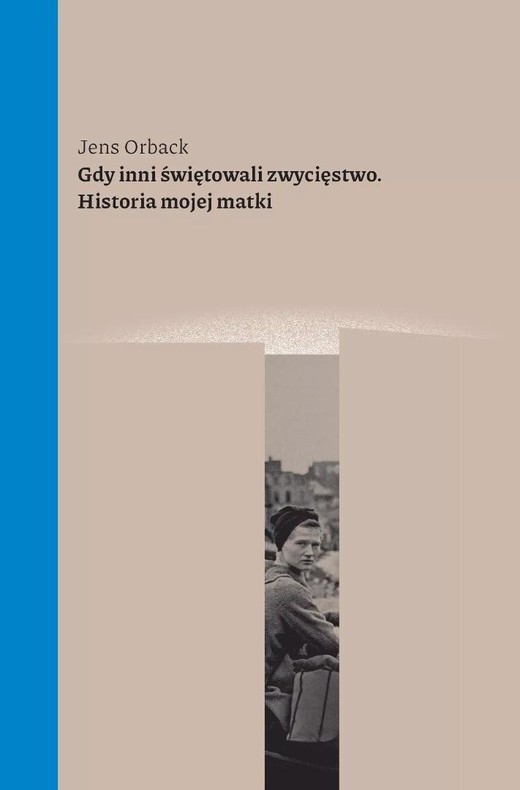 okładka Gdy inni świętowali zwycięstwo. Historia mojej... książka | Jens Orback