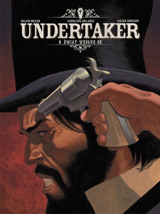 okładka Undertaker T.8 Świat według OZ (okładka B) książka | Xavier Dorison, Ralph Meyer