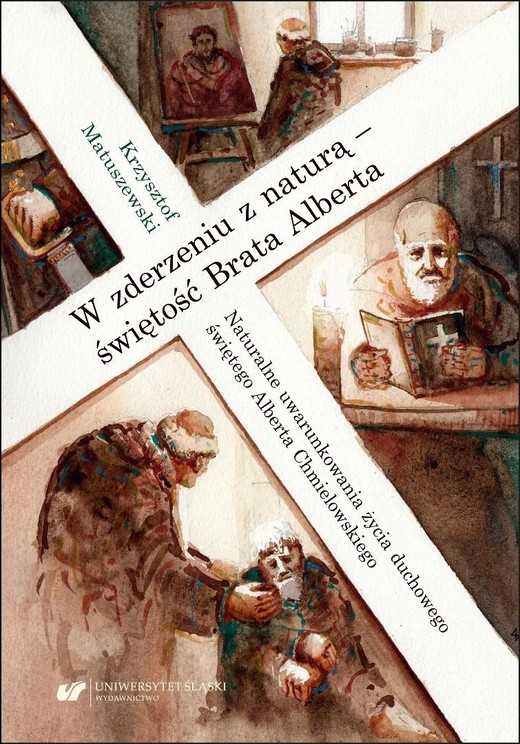 okładka W zderzeniu z naturą - świętość Brata Alberta książka | Matuszewski Krzysztof