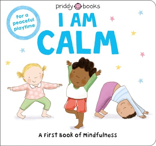 okładka I Am Calm książka | Priddy Books, Priddy Roger