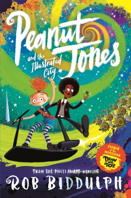 okładka Peanut Jones and the Illustrated City: from the creator of Draw with Rob książka | Rob Biddulph