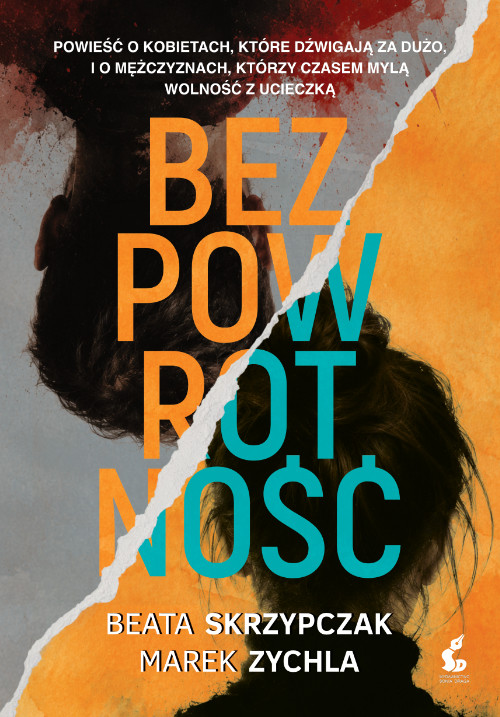 okładka Bezpowrotność książka | Beata Skrzypczak, Marek Zychla