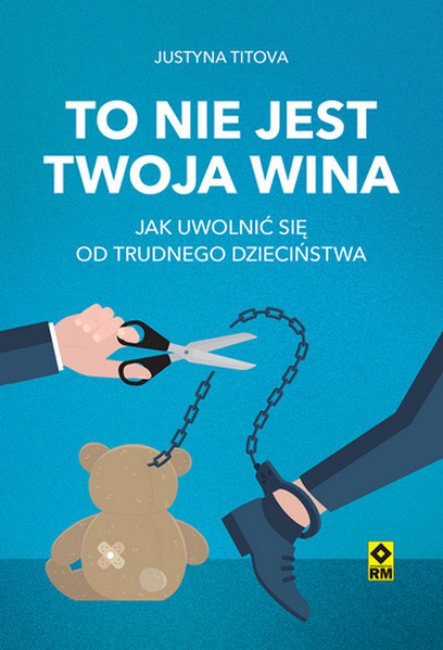 okładka To nie jest twoja wina książka | Justyna Titova