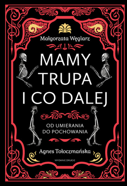okładka Mamy trupa i co dalej Od umierania do pochowania wyd. 2026 książka | Agnes Tołoczmańska, Małgorzata Węglarz
