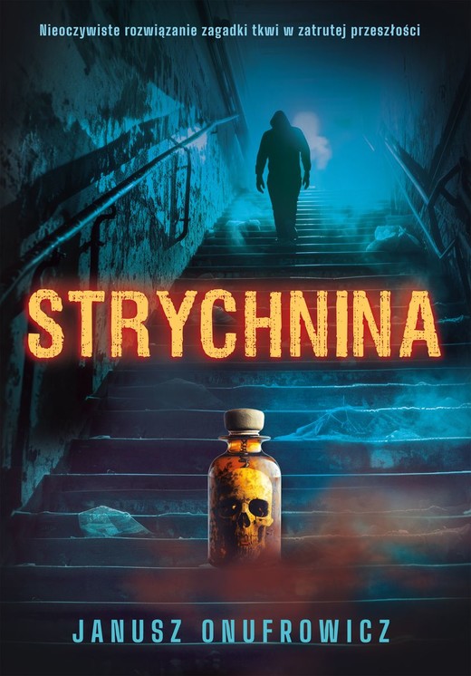 okładka Strychnina książka | Janusz Onufrowicz