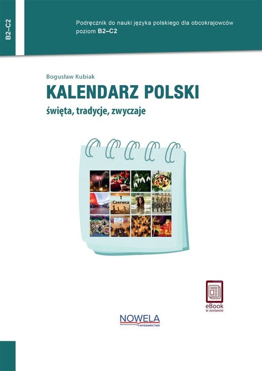 okładka Kalendarz polski. Święta, tradycje, zwyczaje B2-C2 książka | Bogusław Kubiak
