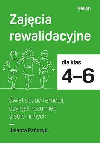 okładka Zajęcia rewalidacyjne SP 4-6. Świat uczuć i... książka | Pańczyk Jolanta