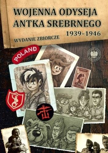 okładka Wojenna odyseja Antka Srebrnego 1939-1946 książka | Praca Zbiorowa