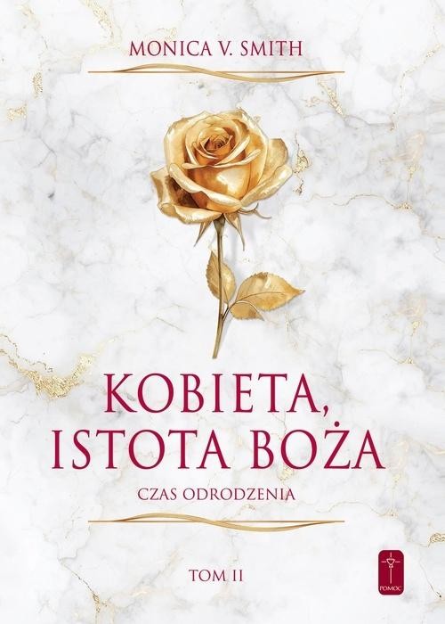okładka Kobieta, istotą bożą książka | Monica V.Smith