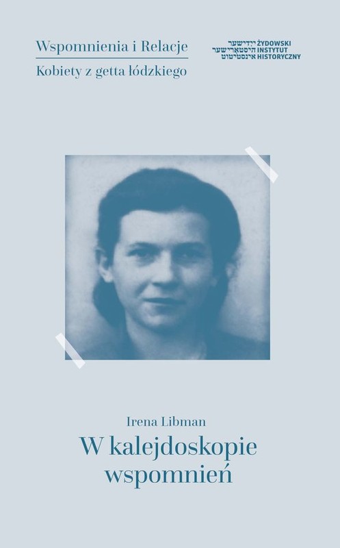 okładka W kalejdoskopie wspomnień książka | Irena Libman