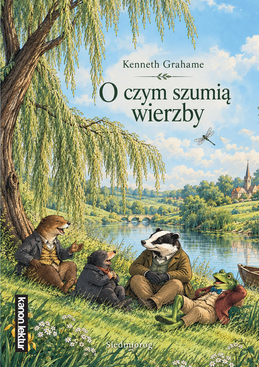 okładka O czym szumią wierzby. Kanon literatury dziecięcej książka | Kenneth Grahame