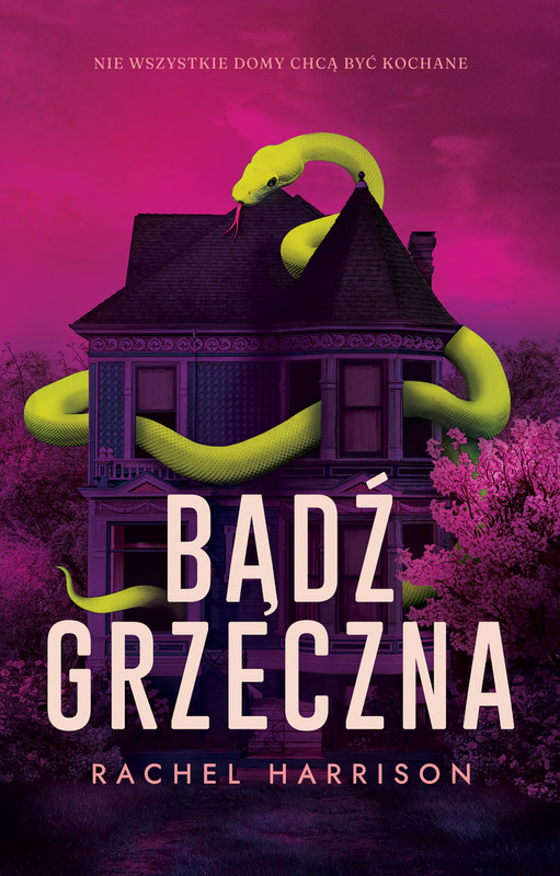 okładka Bądź grzeczna książka | Rachel Harrison