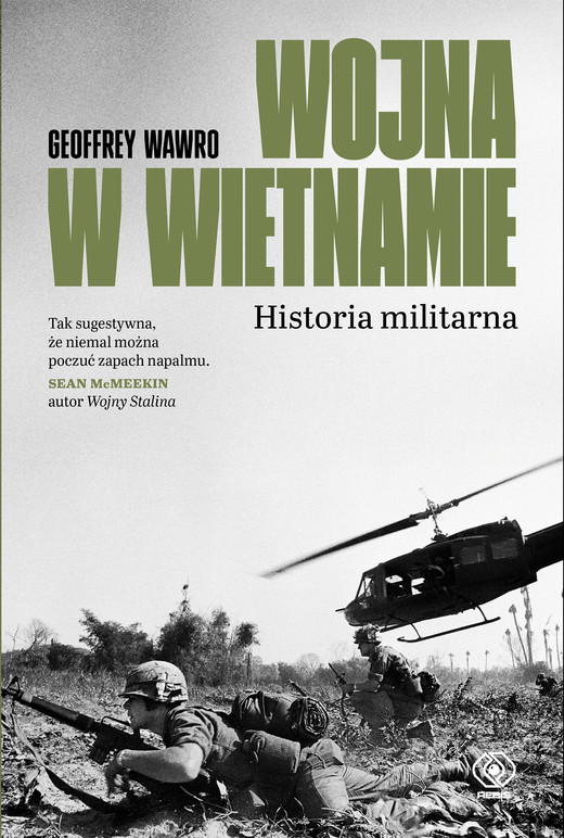 okładka Wojna w Wietnamie. Historia militarna książka | Geoffrey Wawro
