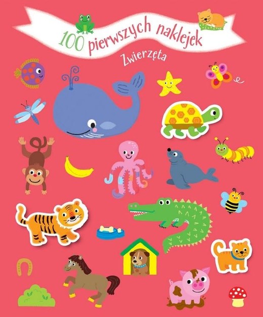 okładka 100 pierwszych naklejek. Zwierzęta książka | Praca Zbiorowa