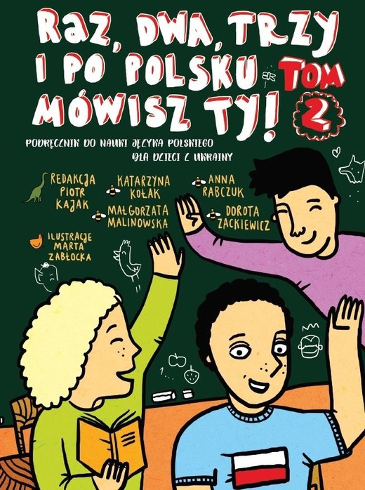okładka Raz, dwa, trzy i po polsku mówisz TY! T.2 książka | Praca Zbiorowa