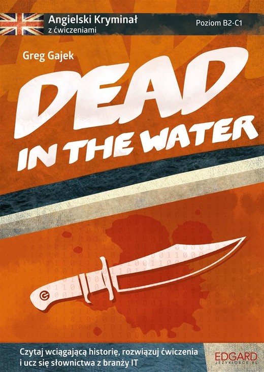 okładka Angielski kryminał z ćw. - Dead in the Water B2-C1 książka | Greg Gajek