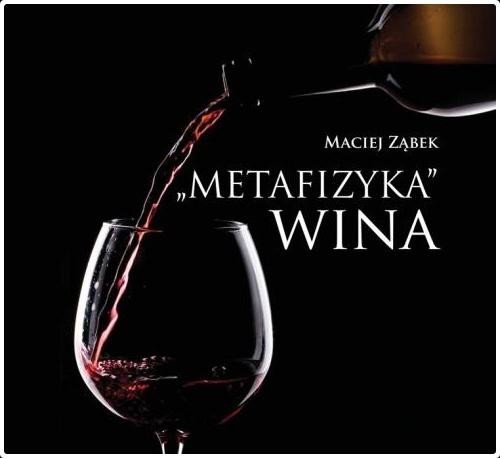 okładka "Metafizyka" wina książka | Ząbek Maciej