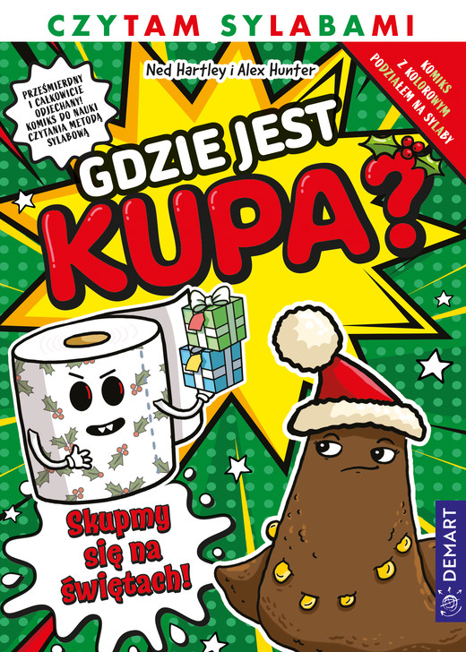okładka Gdzie jest kupa? sKUPmy się na świętach. Komiks. Czytam sylabami książka | Ned Hartley