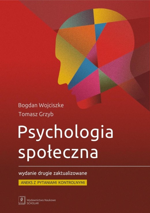 okładka Psychologia społeczna w.2 zaktualizowane z aneksem książka | Bogdan Wojciszke, Tomasz Grzyb