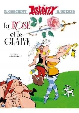okładka Asterix et la rose et le glaive książka | Albert Uderzo, René Goscinny