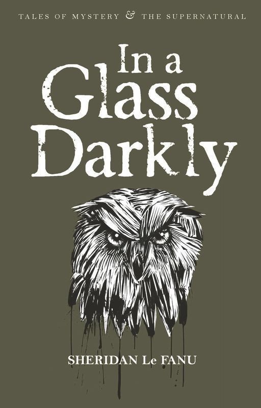 okładka In A Glass Darkly. Tales of Mystery & The Supernatural wer. angielska książka | Le FanuSheridan