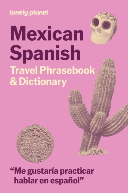 okładka Lonely Planet Mexican Spanish Travel Phrasebook & Dictionary książka | Lonely Planet
